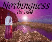 Nothingness: The Triad