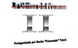 La Odisea del Fracaso II
