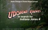 Udoiana Raunes in Search for Indiana Jones 4