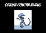 Obama Contra Aliens
