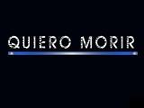 Quiero Morir