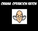 Obama: Operación Ratón