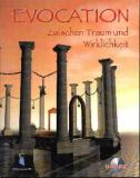 Evocation: Zwischen Traum und Wirklichkeit