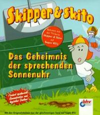 Skipper & Skeeto: The Mystery of the Talking Sundial