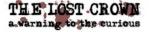 The Lost Crown: A Warning to the Curious
